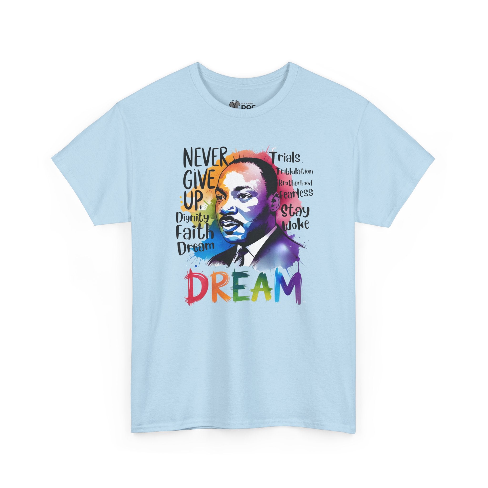 MLK Jr. Never Give Up - Unisex Heavy Cotton Tee