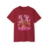 Hip Be My Valentine's - Unisex Ultra Cotton Tee