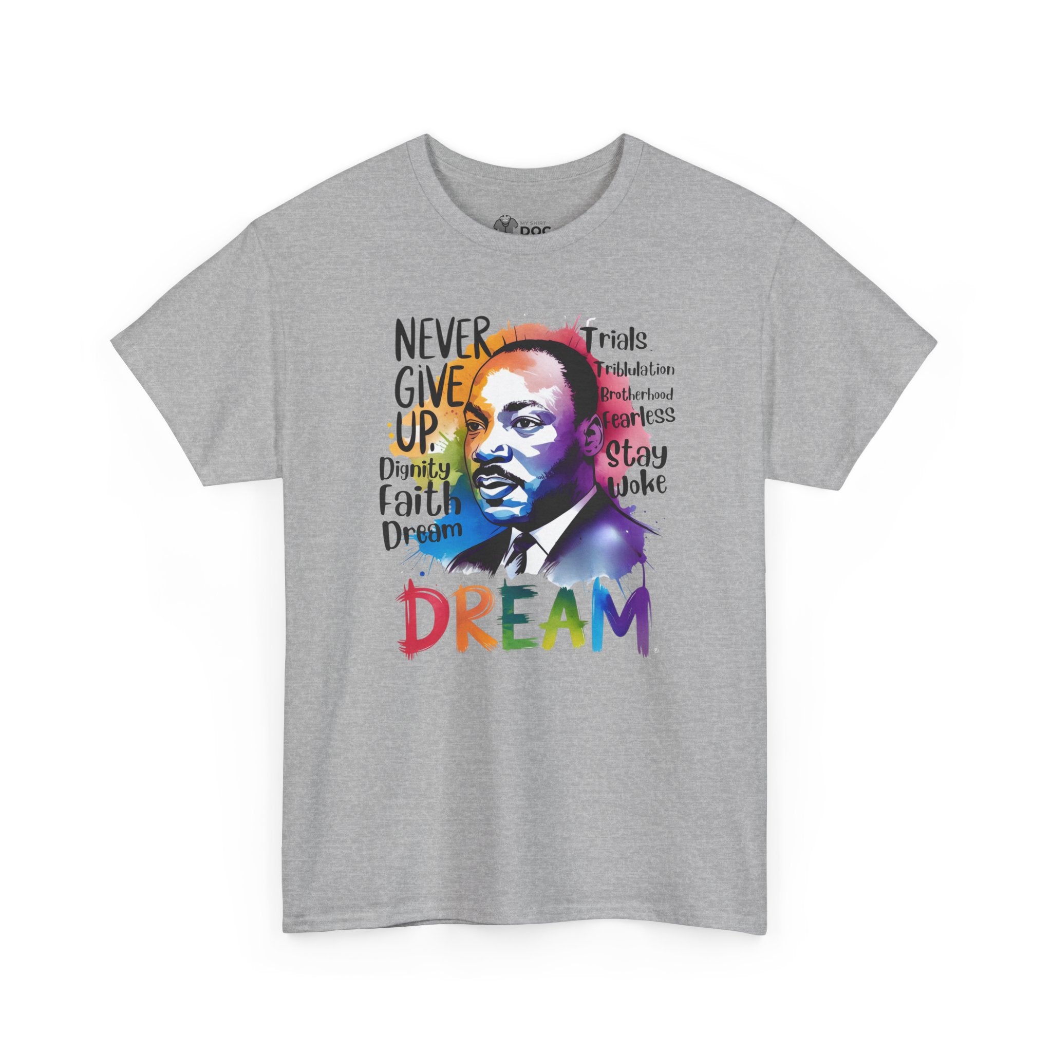 MLK Jr. Never Give Up - Unisex Heavy Cotton Tee